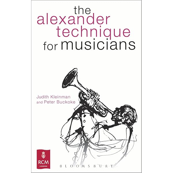 What Every Musician Needs To Know About The Body: Revised Edition